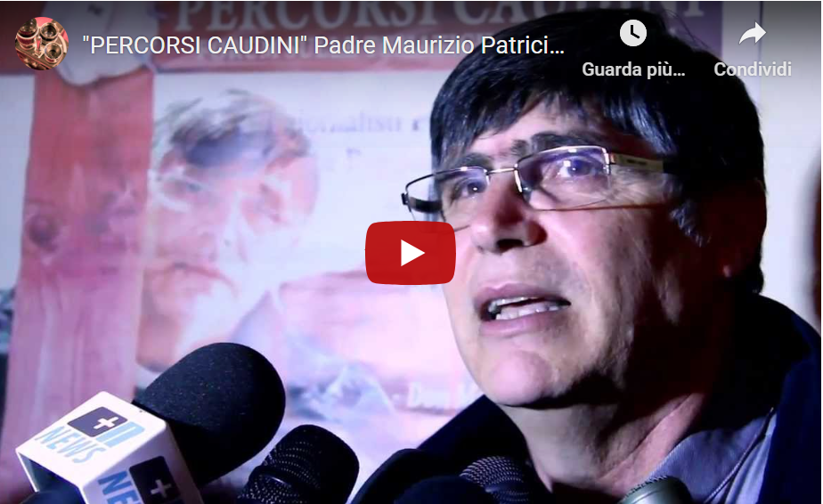 “Percorsi Caudini” Padre Maurizio Patriciello